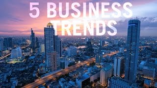 5 Business Trends to Reflect on in 2016 [upl. by Minardi]