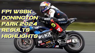 FP1 WSBK Donington Park 2024 results highlights [upl. by Eelitan]