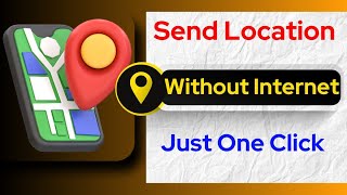 Send Location Without Internet  Use Google Map Without Internet [upl. by Donny]