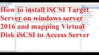 Install and configure iSCSI Target server on Windows Server 2016 [upl. by Stalder]