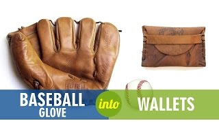 Upcycled Baseball Gloves into Wallets [upl. by Esbenshade]