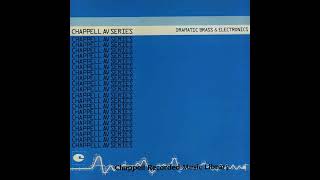 Chappell CHAP AV 003  Dramatic Brass And Electronics 1985 [upl. by Vitkun]