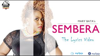 Sembera The Official Lyric Video  Mary Bata Rydim Empire Music May 2016 [upl. by Massie]