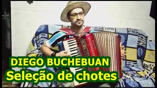 DIEGO BUCHEBUAN Seleção de chotes [upl. by Lirpa]