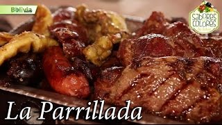 Sabores y Colores de Bolivia  La Parrillada [upl. by Carn]