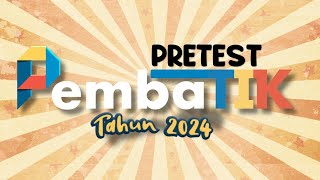 Pembatik 2024 Level 1  Pretest [upl. by Ayihsa96]