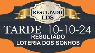 10102024  TARDE  LOTERIA DOS SONHOS [upl. by Newcomb]