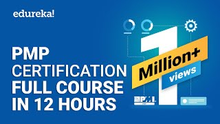 PMP® Certification Full Course  Learn PMP Fundamentals in 12 Hours  PMP® Training Videos  Edureka [upl. by Aoket]