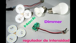 Hack Focos Leds Dimmer [upl. by Ainolopa188]