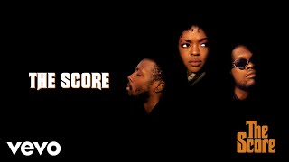 Fugees  The Score Official Audio [upl. by Kele]