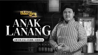 Ndarboy Genk  Anak Lanang Official Lyric Video [upl. by Olatha]