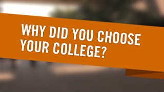 Why did you choose YOUR College [upl. by Haldi]