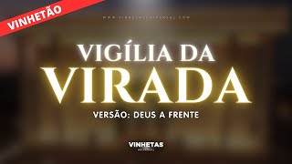 VINHETAS UNIVERSAL  VERSÃƒO DEUS A FRENTE  VIGÃLIA DA VIRADA 2024 [upl. by Fairleigh]