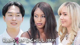 “I expected Korean guys to not like me”  Ramyun amp Chill  EP01 [upl. by Benedetta]