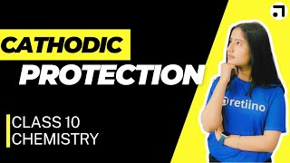 Cathodic Protection  Class 10 Chemistry  Retiino Foundation [upl. by Card]