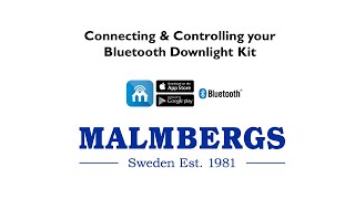 Connecting amp Controlling your Malmbergs Bluetooth Downlight Kits EN [upl. by Greabe]