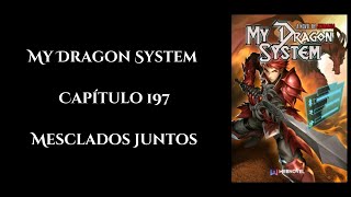 My Dragon System  Capítulo 197  Áudio novel PTBR [upl. by Oicam156]