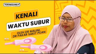 Part 3  Kenali Waktu Subur Oleh Dr Malini Dr Pakar Sakit Puan [upl. by Eirene]