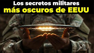 Los 30 SECRETOS MILITARES más impactantes del Gobierno de EEUU [upl. by Nivat]