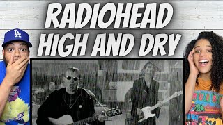 OH MY GOSH FIRST TIME HEARING Radiohead  High And Dry REACTION [upl. by Emmalyn]