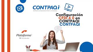 Configuración CFDI 4 0 en CONTPAQI [upl. by Letnuahs]