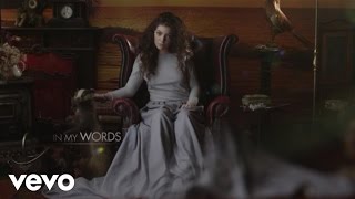 Lorde  In My Words VEVO LIFT UK [upl. by Mehala355]