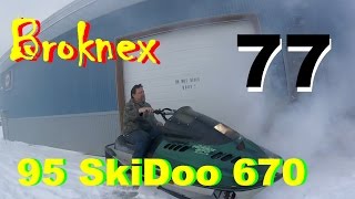 77 Bring a 95 Ski Doo 670 Back To Life  Broknex Alaska Outdoors [upl. by Gracie]