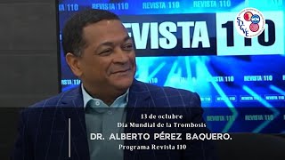 Dr Pérez Baquero la trombosis puede acontecerle a cualquiera y puede formarse en cualquier lugar [upl. by Nnylram]