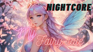 Nightcore Remix  My Fairytale [upl. by Naillimixam]