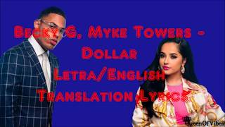 Becky G Myke Towers  Dollar Letra amp English Translation Lyrics [upl. by Aisekal]