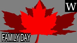 FAMILY DAY CANADA  WikiVidi Documentary [upl. by Lukey]