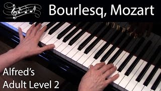 Bourlesq Mozart EarlyIntermediate Piano Solo Alfreds Adult Level 2 [upl. by Atsyrt]