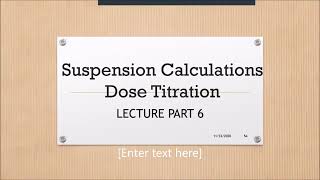 Suspension Calculations Dose Trituration [upl. by Oihsoy]