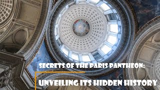 Uncovering the Secrets of the Paris Pantheon A Journey into History [upl. by Dlaniger239]