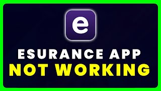 Esurance App Not Working How to Fix Esurance App Not Working [upl. by Sigfried]