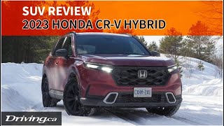 2023 Honda CRV Touring Hybrid  SUV Review  Drivingca [upl. by Oflodur]