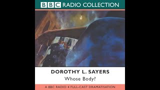 Lord Peter Wimsey  Whose Body  BBC RADIO DRAMA [upl. by Jacob]