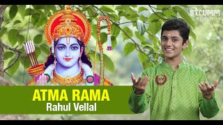 Atma Rama I Rahul Vellal I Soulful recreation of the great classic to Lord Ram [upl. by Bricker468]