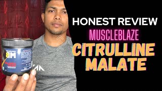 HONEST REVIEW Muscleblaze CITRULLINE MALATE [upl. by Dinin]