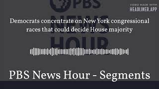 Democrats concentrate on New York congressional races that could decide House majority  PBS [upl. by Congdon]