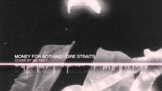 Money for Nothing  Dire Straits MR4 Cover Song [upl. by Ahsuatan326]