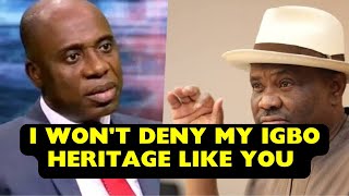 Rotimi Amaechi Counter Wike Says He Is an Igboman  So Are Ikwere People [upl. by Liahus]