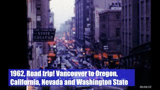 1962 Road trip Vancouver to Oregon California Nevada and Washington State [upl. by Fauch]