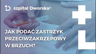 Zastrzyk w brzuch  Jak podać lek przeciwzakrzepowy  Szpital Dworska [upl. by Wallas]