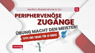 5 Vlog Blutabnahme amp venöse Zugänge  Tipps amp Tricks für die Praxis [upl. by Drud]