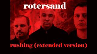 rotersand  rushing extended version [upl. by Cyb]