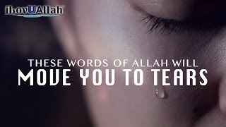 These Words Of Allah Will Move You To Tears [upl. by Smitt]