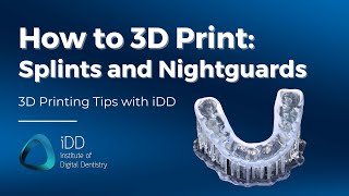 StepbyStep Guide How to 3D Print Splints and Nightguards using Keysplint Soft  iDD [upl. by Eisenstark]