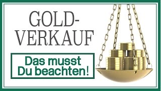 Gold Verkauf – Das musst Du beachten [upl. by Atinar]