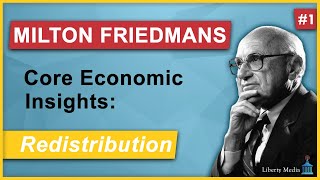 Milton Friedman The Redistribution of Wealth [upl. by Eusebio]